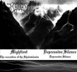 Mightiest : The Recreation of the Shadowlands - Depressive Silence